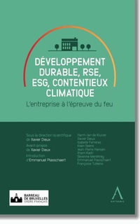 Développement durable, RSE, ESG, contentieux climatique : l'entreprise à l'épreuve du feu