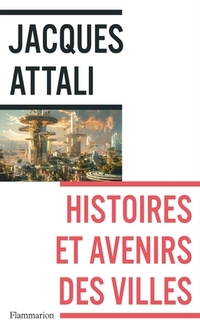 Histoires et avenirs des villes