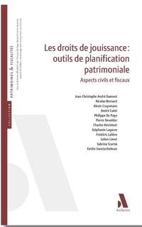 Les droits de jouissance : outils de planification patrimoniale : aspects civils et fiscaux