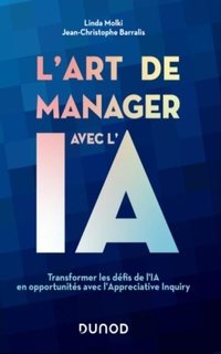 L'art de manager avec l'IA : transformer les défis de l'IA en opportunités avec l'Appreciative Inquiry