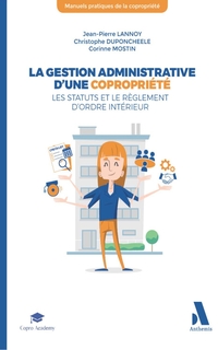 La gestion administrative d'une copropriété : les statuts et le règlement d'ordre intérieur