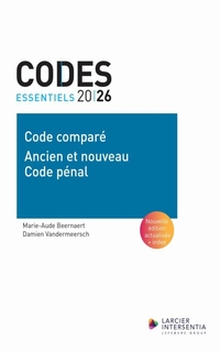 Code essentiel - Code comparé - Ancien et nouveau Code pénal 2026