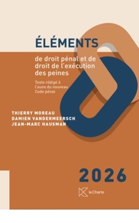 Eléments de droit pénal et de droit de l'exécution des peines : texte rédigé à l'aune du nouveau Code pénal
